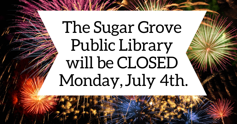 The Library will be closed July 4