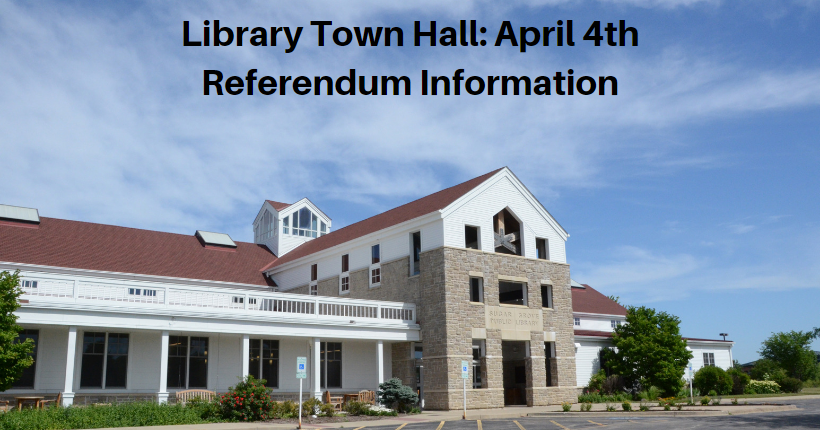 Library Town Hall: April 4th Referendum Information